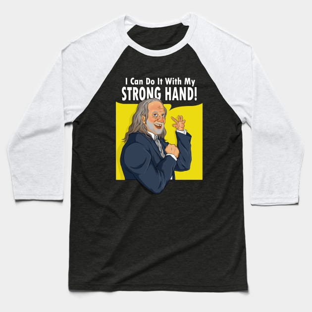 Strong Hand Baseball T-Shirt by sk8rDan
